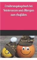 Ernährungstagebuch Bei Intoleranzen Und Allergien Zum Ausfüllen