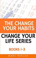 The Change Your Habits, Change Your Life Series