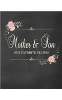 Mother & Son - Our Favorite Recipes