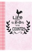 Life Is Better in the Country