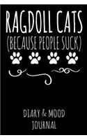 Ragdoll Cats Because People Suck