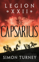 Legion XXII: The Capsarius: (Legion XXII)