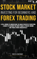 Stock Market Investing for Beginners and Forex Trading
