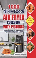 1000 Ninja Foodi Air Fryer Cookbook with Pictures