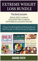 Extreme Weight Loss Bundle: Cleanse Your Body Quickly and Permanently and Meal Prep with 170 Delicious Recipes For Beginners