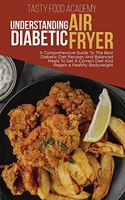 Understanding Diabetic Air Fryer