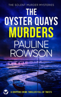 OYSTER QUAYS MURDERS a gripping crime thriller full of twists