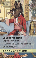 La Bella y la Bestia / Lepotica in Zver