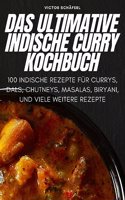 Ultimative Curry-Indische Kochbuch