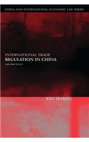 International Trade Regulation in China