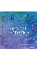 Medical to Mystical