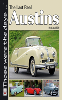 The Last Real Austins - 1946-1959: (Those Were the Days)