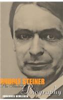 Rudolf Steiner: An Illustrated Biography
