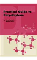 Practical Guide to Polyethylene