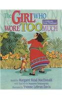 Girl Who Wore Too Much: A Folktale from Thailand