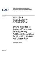 Nuclear Regulatory Commission, efforts intended to improve procedures for requesting additional information for licensing actions are under way: report to congressional requesters.