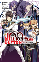 I Kept Pressing the 100-Million-Year Button and Came Out on Top, Vol. 3 (Manga)