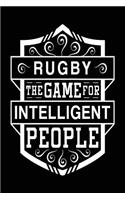 Rugby The Game For Intelligent People: Blank Lined Notebook Journal