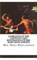 Narrative of the Captivity and Restoration of Mrs. Mary Rowlandson