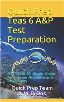 Quick Prep Teas 6 A&p Test Preparation