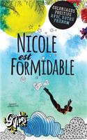 Nicole est formidable