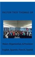 Vision, Organization, & Provision