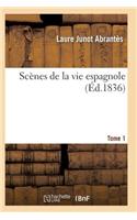 Scènes de la Vie Espagnole T01