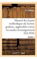 Manuel Des Leçons Méthodiques de Lecture Graduée. Numéro 1