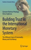 Building Trust in the International Monetary System