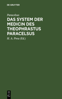 System der Medicin des Theophrastus Paracelsus