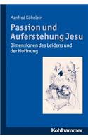 Passion Und Auferstehung Jesu