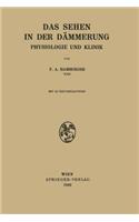 Das Sehen in Der Dämmerung