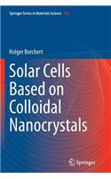 Solar Cells Based on Colloidal Nanocrystals