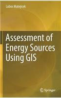 Assessment of Energy Sources Using GIS