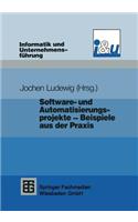 Software- Und Automatisierungsprojekte -- Beispiele Aus Der PRAXIS