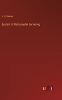 System of Rectangular Surveying