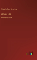 Schwüle Tage