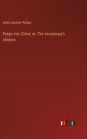 Peeps into China; or, The missionary's children