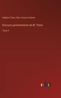 Discours parlementaires de M. Thiers