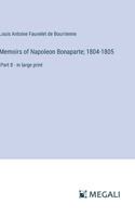 Memoirs of Napoleon Bonaparte; 1804-1805