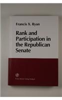 Rank and Participation in the Republican Senate