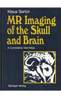 MR Imaging of the Skull and Brain