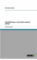 Did Stalin have a consistent national policy?