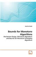 Bounds for Monotone Algorithms