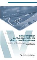 Elektronischer Zahlungsverkehr im deutschen Bankwesen