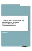 Queerkids - Die Lebenssituation und Entwicklung von Kindern in gleichgeschlechtlichen Lebenspartnerschaften