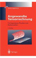 Angewandte Tensorrechnung: Für Ingenieure, Physiker Und Mathematiker