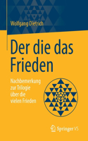 Die Das Frieden