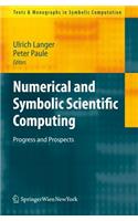 Numerical and Symbolic Scientific Computing: Progress and Prospects