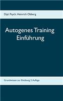Begleitheft Autogenes Training: Einführungstext zum Grundkurs